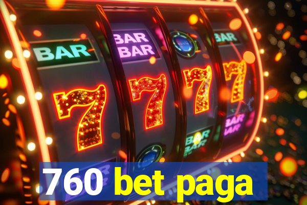 760 bet paga